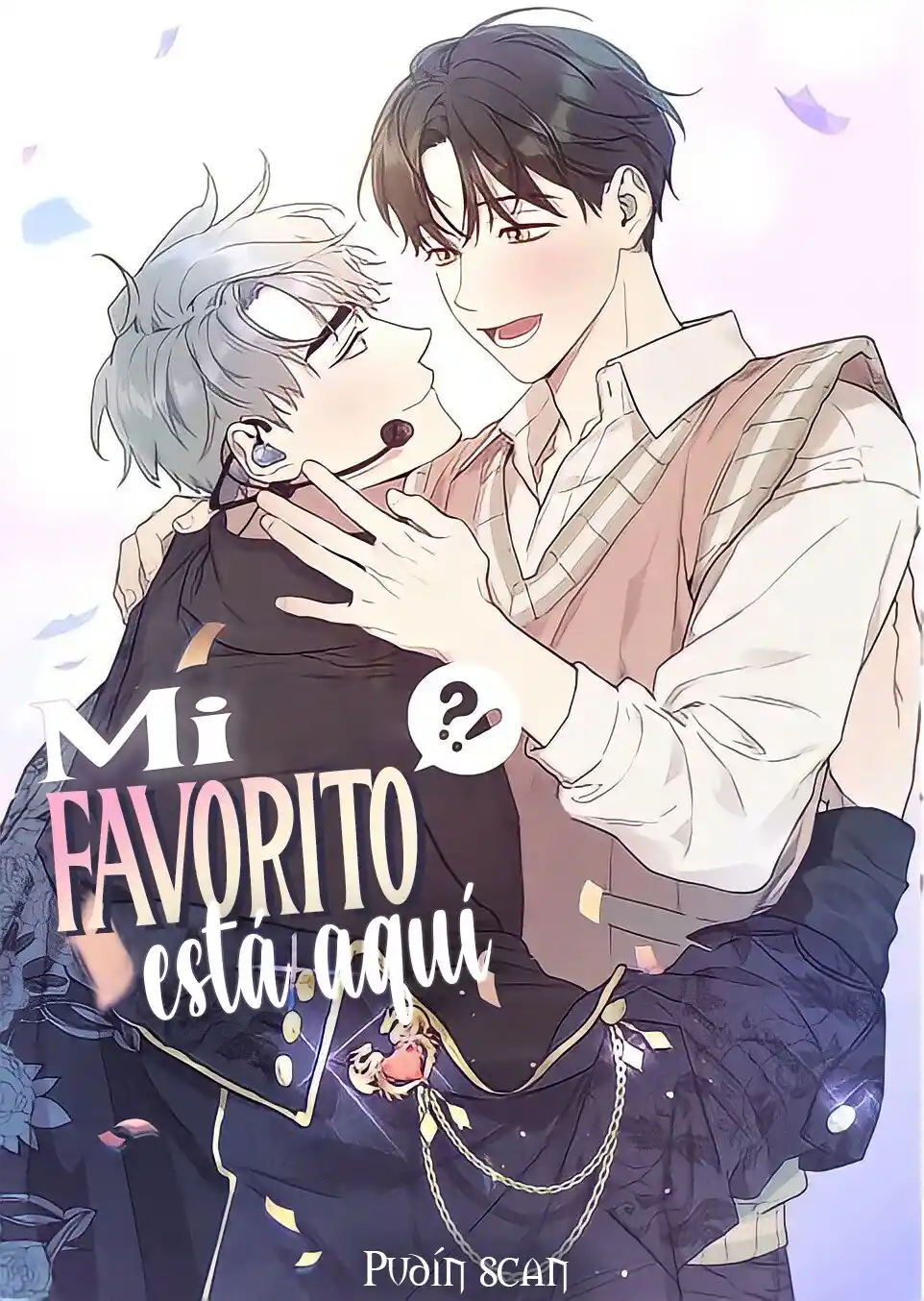 ¡¿Mi Favorito Está Aquí: Chapter 40 - Page 1